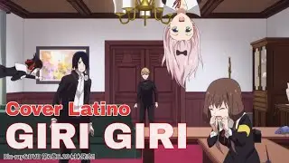 GIRI GIRI (Cover en Español) Kaguya-sama:  Love is war (Version Opening)