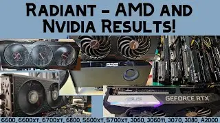 Radiant Results - AMD & Nvidia! | 30 Series, 6000 Series, 5000 Series!