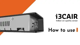 i3CAIR Indoor Air Quality Sensor - How to use