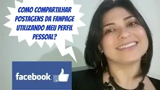 Como compartilhar postagens da fanpage com meu perfil pessoal