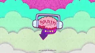 Brain Dive OST | 02 - So How Does That Make You Feel