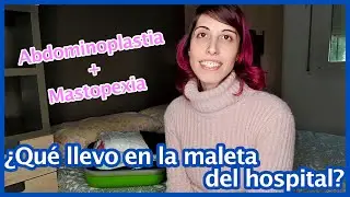 Cirugía Reparadora: ¿Qué Llevar en la Maleta del Hospital?