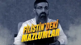 Filistin'deki Mazlumlar - Halis Bayancuk Hoca