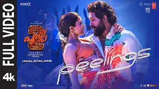 Full Video: PEELINGS (Malayalam) | Pushpa 2 The Rule | Allu Arjun, Rashmika | Sukumar | DSP
