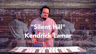 Kendrick Lamar - Silent Hill - #malletSTATION feat. Kodak Black