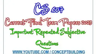 CS607 vu Current Past Paper Important Repeated Questions
