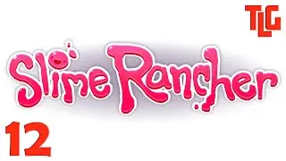 Slime Rancher game walkthrough. Part 12. TimeLapse Game