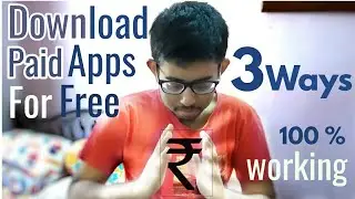 How To Download Paid Apps For Free - On Android - In Hindi|| 3 Ways To Download Paid Apps ||2019 ||