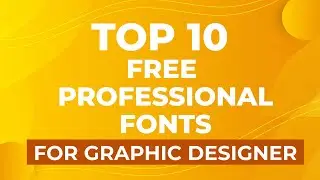 Free Professional Fonts For Graphic Designer | Best Fonts For Graphic Design 2021 | By Yamini Singh