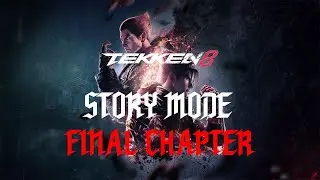 TEKKEN 8 Story Mode | Final Chapter