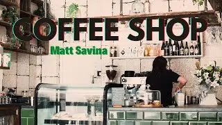 Coffee Shop - Matt Savina (432hz) 