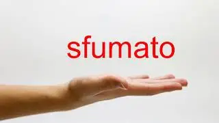 How to Pronounce sfumato - American English