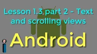 Lesson 1.3 part 2 - Text and scrolling views - Android Developer Fundamentals V2