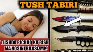 TUSHDA PICHOQ KO`RSA NIMA BO`LADI | ТУШДА ПИЧОК КУРСА НИМА БУЛАДИ туш табири