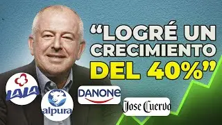Cómo dirigir empresas como Alpura, Danone, José Cuervo y  Lala | François Bouyra, # 134