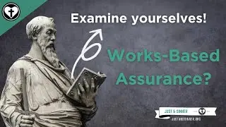 Assurance and Self Examination in 2 Corinthians 13:5