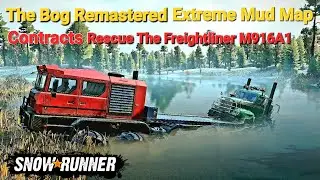 SnowRunner: The Bog Remastered Extreme Mud Map Contracts - Rescue The Freightliner M916A1