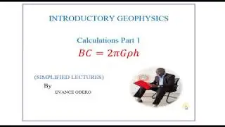 Calculations Part 1 on Introductory Geophysics
