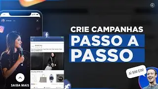 Como Criar Campanhas no Facebook e Instagram Ads - Passo a Passo do Zero