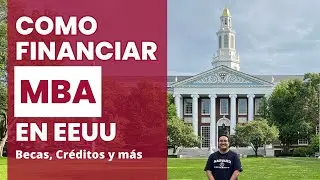 ¿Cómo financiar un MBA en Estados Unidos? Como funcionan las becas, créditos y más