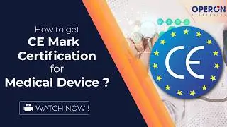 How to get your CE Mark Certification for Medical Devices ?