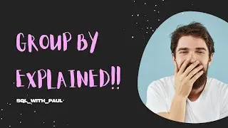 GROUP BY - Explained with Example !! | GROUP BY CLAUSE