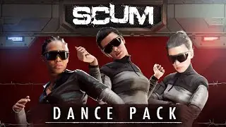 SCUM - Dance Pack DLC Trailer