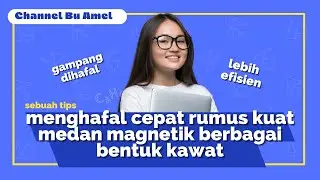 HAPAL CEPAT RUMUS KUAT MEDAN MAGNET BERBAGAI BENTUK KAWAT BERARUS LISTRIK