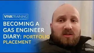 Become a gas engineer diary: Portfolio placement