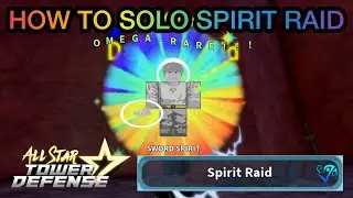 How to Solo Spirit Raid in All Star Tower Defense