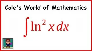 Integral of (ln x)^2 ❖ Integration By Parts Short-Cut ❖ Calculus 2