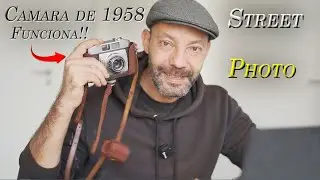 Street Photo con mi Cámara del año 1958: FUNCIONA!! 📷