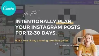 Intentionally plan your IG posts for 12-30 days + a free planning template guide