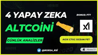 YAPAY ZEKA KRİPTO PARA | TEKNİK ANALİZ! | AGIX | CTXC | OCEAN | FET | ELON MUSK XAI | (BONUS: FTT)