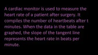 ex 3 A cardiac monitor is used to measure the heart rate of a patient after surgery. It complies...