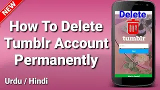 How To Delete Tumblr Account Permanently 2021