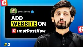How to add and Verify Sites on Guest Post Now || Fakhar Nazir