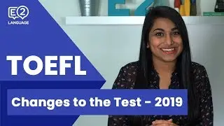 TOEFL Exam Changes!