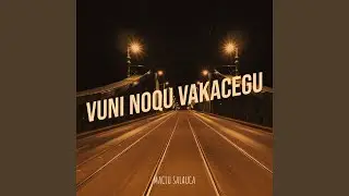 Vuni Noqu Vakacegu