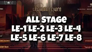 [Arknight] Lingering Echoes | All Normal Stage | LE-1 LE-2 LE-3 LE-4 LE-5 LE-6 LE-7 LE-8