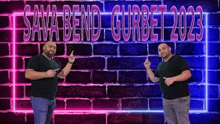 ORK SAVA BEND GURBET 2023  4K