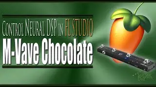 How to control Neural DSP Plugins in FL Studio with the M Vave Chocolate midi foot controller