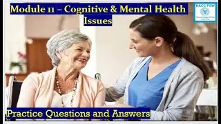 NACC - PSW Cert -  Module 11 | Cognitive & Mental Health Issues | Exam Prep 👩‍⚕️