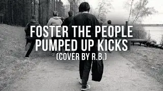 Foster The People - Pumped up kicks (Cover 2022)