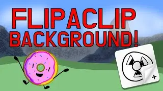 How To Make A BACKGROUND In FLIPACLIP!!!