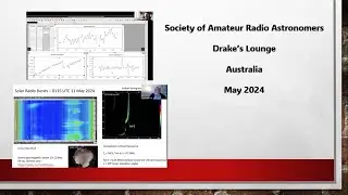 Drakes Australia May 2024: Vela Pulsar glitch and solar flares