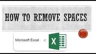 Excel Tricks - How to remove spaces in excel column Best way