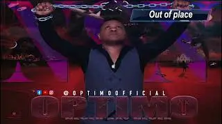 OPTIMO NSN " OUT OF PLACE "