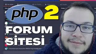 PHP İLE FORUM SİTESİ YAPMAK 2️⃣ (Üyelik ve Admin Paneli Yapımı) 💜 PHP Dersleri