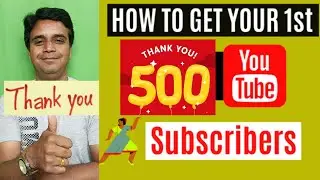 HOW to get your FIRST 500 SUBSCRIBERS on YouTube -Thanks for 700 Subscriber #youtube #youtubechannel